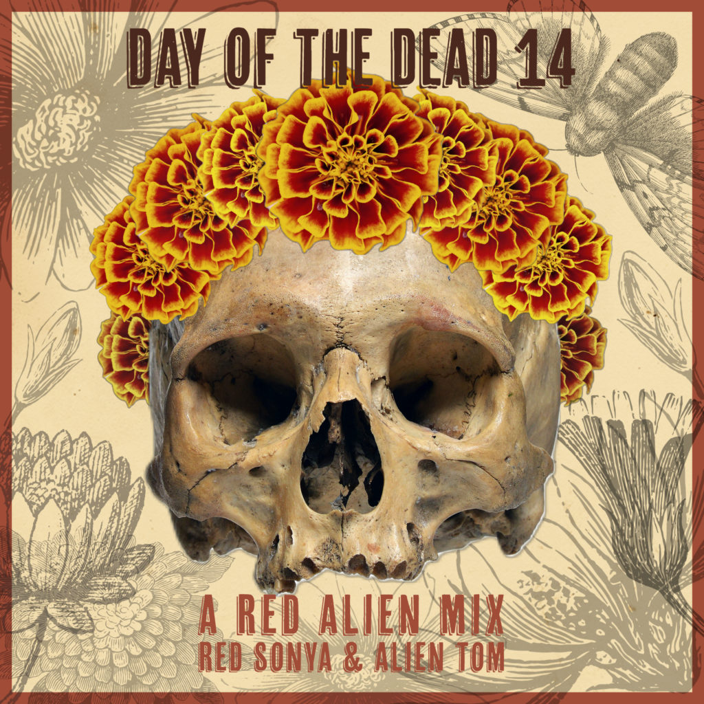 Day Of The Dead 14 (A Red Alien DJ Mix)